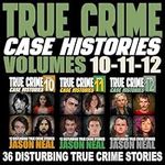 True Crime Case Histories: Books 10