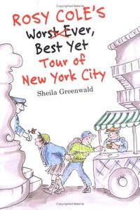 Rosy Cole's Worst Ever, Best Yet Tour of New York City
