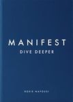 Manifest: Dive Deeper: The Sunday Times Bestseller