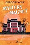Mystery Magnet (The Last Picks Book