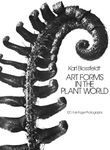 Art Forms in the Plant World: 120 Full-Page Photographs (Dover Pictorial Archive)