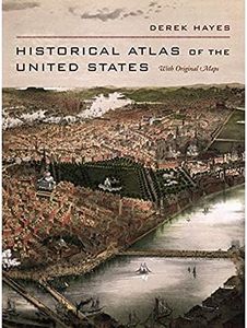 Historical Atlas of the United States: With Original Maps