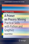 A Primer on Process Mining: Practic