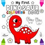 My First Dinosaur Colouring Book fo