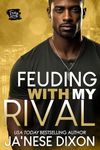 Feuding with My Rival: An African American Romance