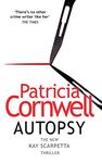 Autopsy: The new Kay Scarpetta thriller from the No. 1 bestselling author (The Scarpetta Series Book 25)