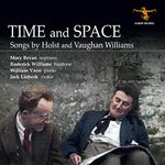 Time And Space: Songs By Holst And Vaughan Williams