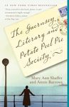 The Guernsey Literary and Potato Peel Pie Society: A Novel