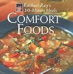 Comfort Foods: Rachael Ray 30-Minut