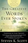 The Greatest Words Ever Spoken: Everything Jesus Said About You, Your Life, and Everything Else (Thinline Ed.)