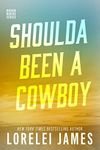 Shoulda Been A Cowboy (Rough Riders Book 7)