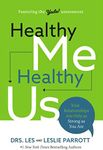 Healthy Me, Healthy Us: Your Relationships Are Only as Strong as You Are