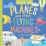 Hello, World! Planes and Other Flyi