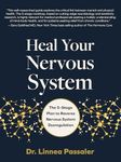 Heal Your Nervous System: The 5–Stage Plan to Reverse Nervous System Dysregulation