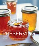 The Canadian Living Complete Preserving Book