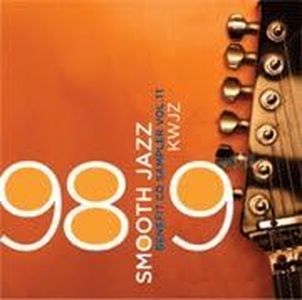 98.9 KWJZ Smooth Jazz Sampler Vol. 11