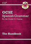 GCSE Spanish Grammar Handbook (For exams in 2025) (CGP GCSE Spanish)