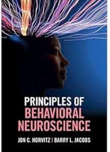 Principles of Behavioral Neuroscience