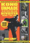 KONG UNMADE: THE LOST FILMS OF SKULL ISLAND REVISITED: VOLUME I (1925-1960)