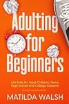 Adulting for Beginners - Life Skill