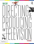 Directing and Producing for Television: A Format Approach