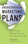 Breakthrough Marketing Plans: How t