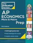 Princeton Review AP Economics Micro & Macro Prep, 21st Edition: 4 Practice Tests + Complete Content Review + Strategies & Techniques (2024)