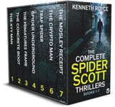 THE COMPLETE SPIDER SCOTT THRILLERS BOOKS 1–7 seven gripping thrillers full of twists (Espionage Thriller Box Sets)