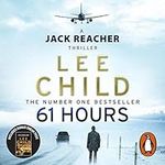 61 Hours: Jack Reacher, Book 14