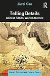 Telling Details: Chinese Fiction, W