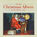 The Best Christmas Album In The World ... Ever!