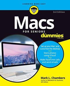 Macs For Seniors For Dummies, 3rd Edition (For Dummies (Computer/Tech))