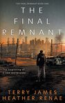 The Final Remnant: A Post-Apocalyptic Christian Fantasy: 1