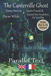 The Canterville Ghost - Funny Story to Learn French & Expand Your Vocabulary the Easy Way - With the L-R-Method: French - English Dual Language Book