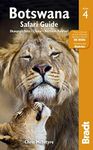Botswana: Okavango Delta, Chobe, Northern Kalahari (Bradt Travel Guide) (Bradt Travel Guides)