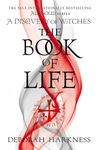 The Book of Life: The third gripping novel in the enchanting All Souls series