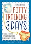 Potty Training in 3 Days: The Step-