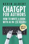 ChatGPT for authors: How to write a book with ChatGPT in 24 hours