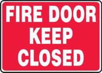 Accuform Signs MEXT507VS Adhesive Vinyl Safety Sign, Legend "FIRE Door Keep Closed", 7" Length x 10" Width x 0.004" Thickness, White on Red