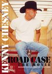 Kenny Chesney - Road Case: The Movie [Import]