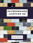 Physedgames Another 50: Even More Quality Primary Physical Education Games With Simple Ready-To-Use Instructions