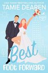 Best Foot Forward: A Romantic Comedy (The Best Girls Book 3)