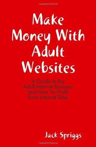 Make Money With Adult Websites