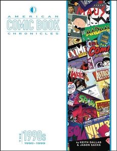 American Comic Book Chronicles: The 1990s