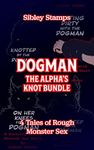 Dogman: The Alpha's Knot Bundle: 4 