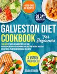 Galveston Diet Cookbook for Beginners: 1500 Days of Anti-Inflammatory Easy and Nourishing Recipes for Hormonal Balance and Weight Mastery | 28-Day Meal Plan for Menopausal Wellness