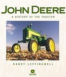 John Deere: A History of the Tracto