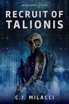 Recruit of Talionis: A Young Adult Sci-Fi Dystopian Novel (Talionis Series Book 1)