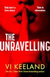 The Unravelling: An addictive, fast-paced thriller with a pulse-pounding romance