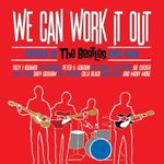 WE CAN WORK IT OUT - COVERS OF THE BEATLES 1962-1966 3CD CLAMSHELL BOX